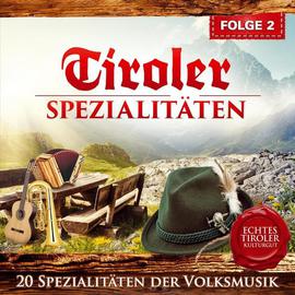Tyrol Specialities 2. - Tradiotional Folk Music CD