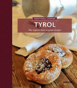 Traditional Cooking Tyrol Cookbook