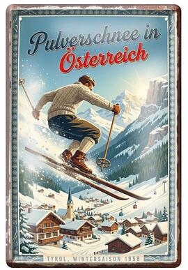 Tin Sign Pulverschnee in Österreich